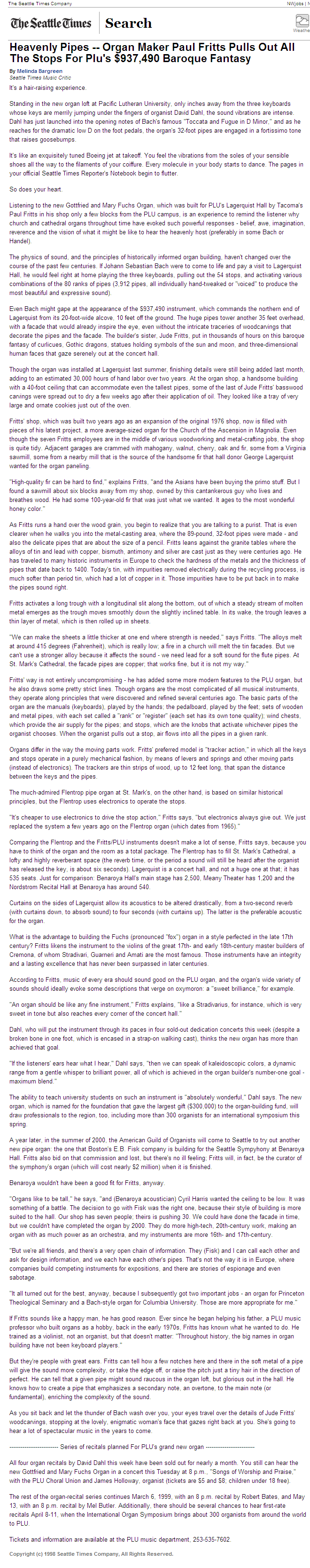 Heavenly Pipes: Organ Maker Paul Fritts Pulls Out All The Stops For Plu's $937,490 Baroque Fantasy, Seattle Times, 11/1/98 
